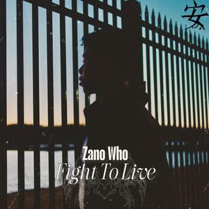 Fight To Live (Explicit)
