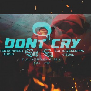 DONT CRY (feat. kao$d4 & d4nsr) (Explicit)
