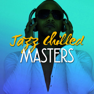 Chilled Jazz Masters - Kimo Samba