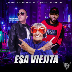 Esa Viejita (Explicit)