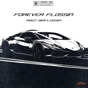 Forever Flossin (Explicit)