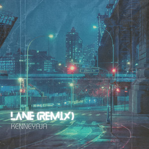 Lane (Remix) [Explicit]