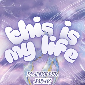 This is my life (Explicit)