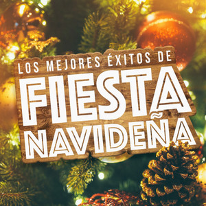 Los Mejores Éxitos de Fiesta Navideña