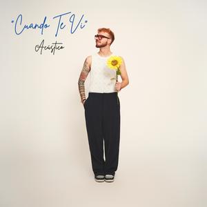 Cuando Te Vi (Acústico)