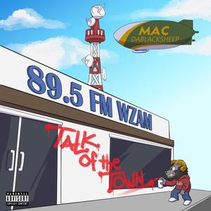 Talk of The Town (Explicit)