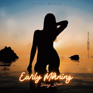 Early Morning (Explicit)