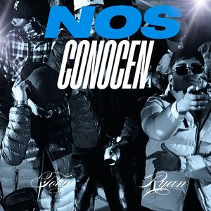 NOS CONOCEN (Explicit)