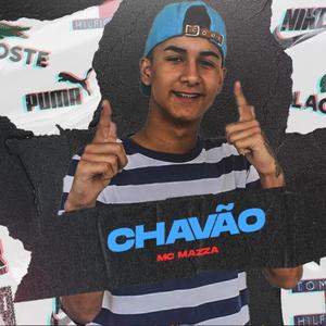 Chavão (feat. MC Mazza)