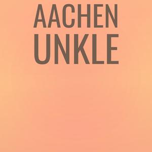 Aachen Unkle