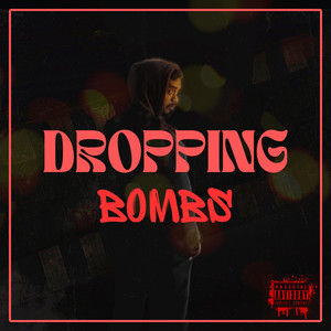 Dropping Bombs (Explicit)