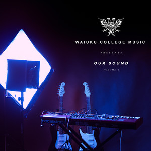 Waiuku College Music Presents Our Sound, Vol. 2