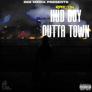 Hud Boy Outta Town (Deluxe) [Explicit]