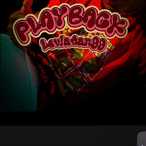 PLAYBACK (LEVIATAN99) (Explicit)