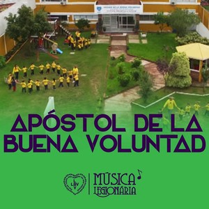 Apóstol de la Buena Voluntad
