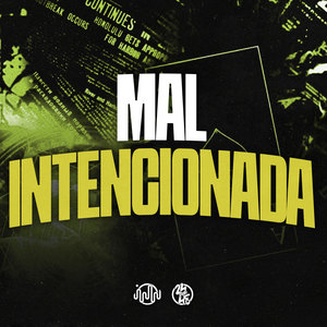Mal Intencionada (Explicit)