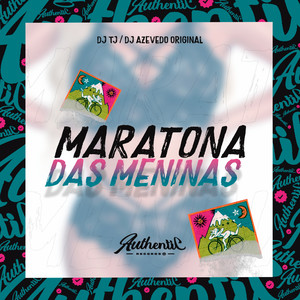 Maratona das Meninas (Explicit)