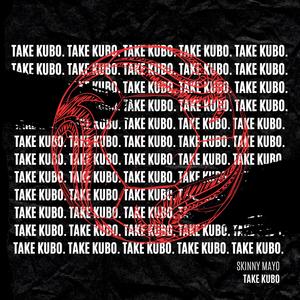 Take Kubo (feat. 1de500) [Explicit]