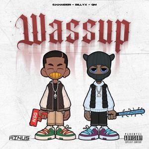 WASSUP! (Explicit)