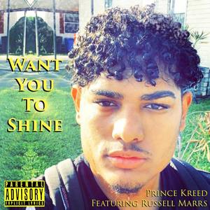 Want You To Shine (Explicit)