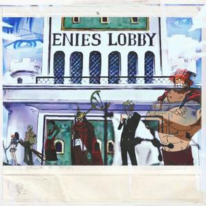 Enies Lobby (Explicit)