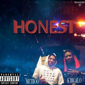 Honest (feat. BFE Metro) (Explicit)