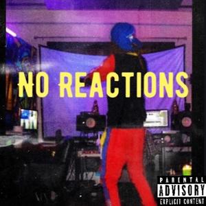 No Reactions The Ep (Explicit)