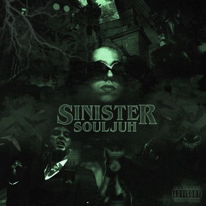 Sinister Souljuh (Explicit)