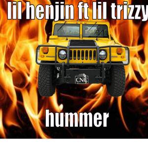 hummer (feat. lil trizzy) [Explicit]