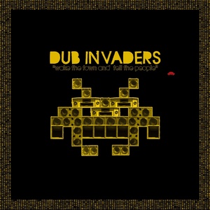 High Tone Presents Dub Invaders (Wake the Town and Tell the People)