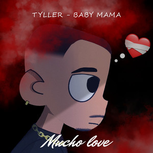 Baby Mama (MuchoLove) [Explicit]