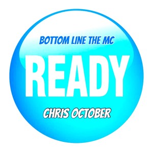 Ready (feat. Chris October)