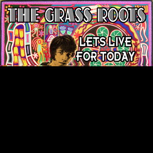 Let's Live For Today (Re-Recorded / Remastered)