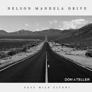 Nelson Mandela Drive (feat. Mile Ciyoni) [Explicit]