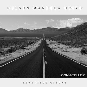 Nelson Mandela Drive(feat. Mile Ciyoni) (Explicit)