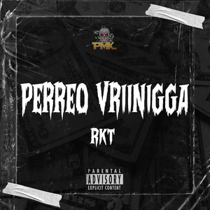 Perreo Vriinigga RKT (Remix|Explicit)