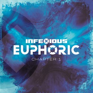 InfeXious Euphoric - Chapter One (Explicit)