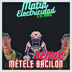 Métele Bacilon (Remix)