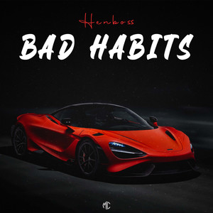 Bad Habits (Explicit)