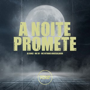 A Noite Promete (Explicit)