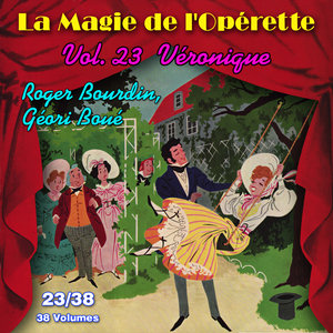 Véronique - La Magie de l'Opérette en 38 volumes - Vol. 23/38