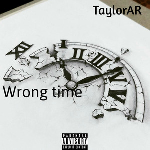 Wrong Time (Explicit)