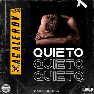 QUIETO (Explicit)