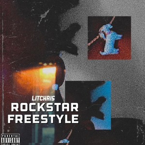 ROCKSTAR FREESTYLE (Explicit)