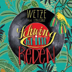 Schwing keine Reden(feat. Leniliciouz)
