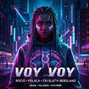 Voy Voy (feat. Crislaty, Rocio & Polaka)