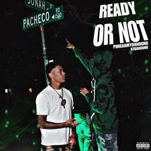 Ready or not (Explicit)