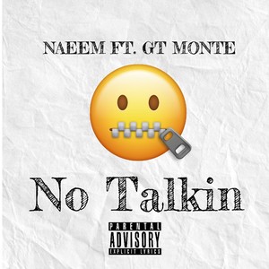 No Talkin (feat. Gt Monte) [Explicit]