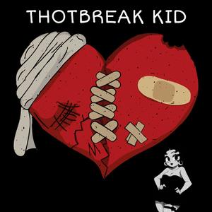 ThotBreak Kid (Explicit)