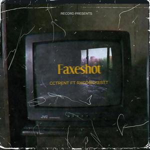 FAXESHOT (Explicit)